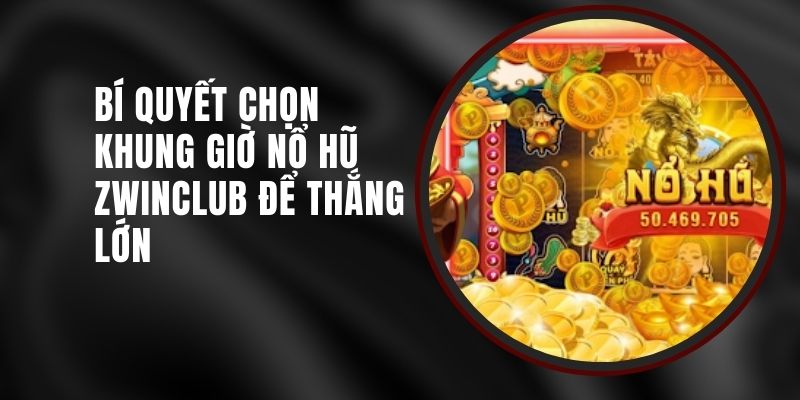 khung-gio-no-hu-zwinclub